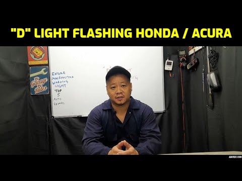 "D" LIGHT FLASHING / BLINKING ON DASHBOARD FOR HONDA AND ACURA