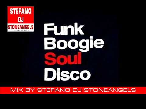 FUNK,BOOGIE,SOUL,DISCO & BLUES MIX BY STEFANO DJ STONEANGELS
