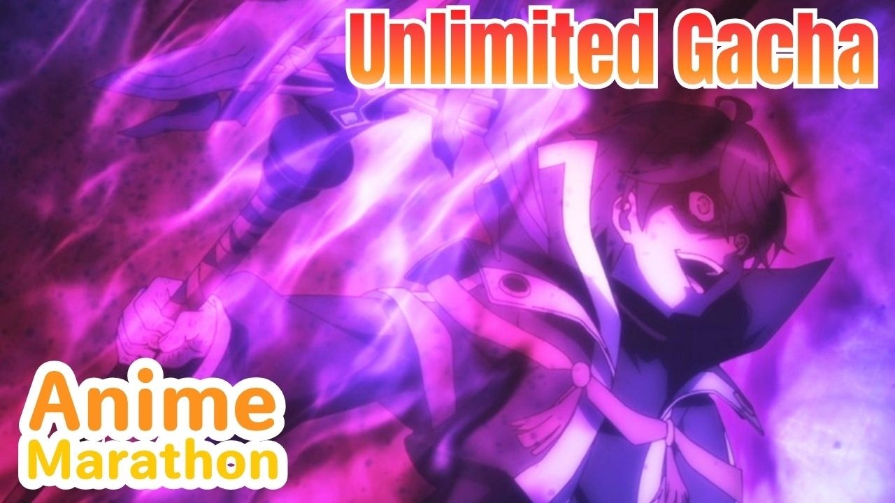 🔴Unlimited Gacha | Anime Marathon