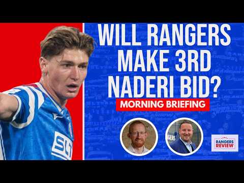Ryan Naderi Rangers transfer update |  Who starts against Hibs?