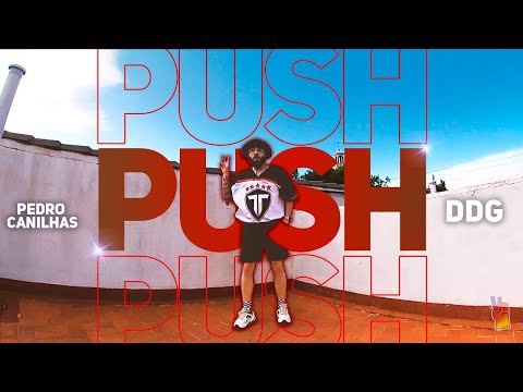 PUSH - DDG | CHOREOGRAPHY BY PEDRO CANILHAS