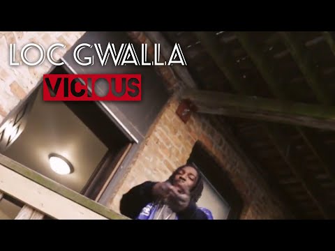 Loc Gwalla - Vicious (Official HD Music Video)