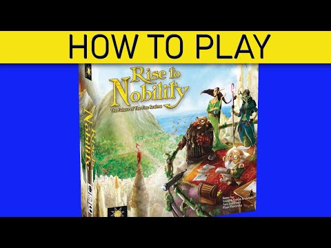 How to Play Rise to Nobility
