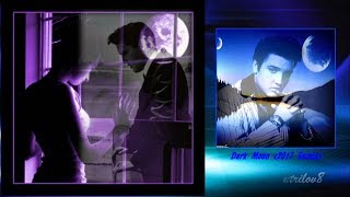 Elvis Presley - Dark Moon (2017 Remix) Elvis Megamix 2017 sample