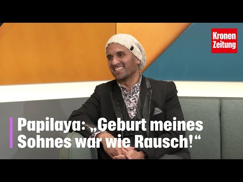 Papilaya: „Geburt meines Sohnes war wie Rausch!“ | krone.tv ADABEI