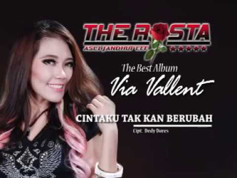 Via Vallen Cintaku Tak Kan Berubah The Rosta Aini Record