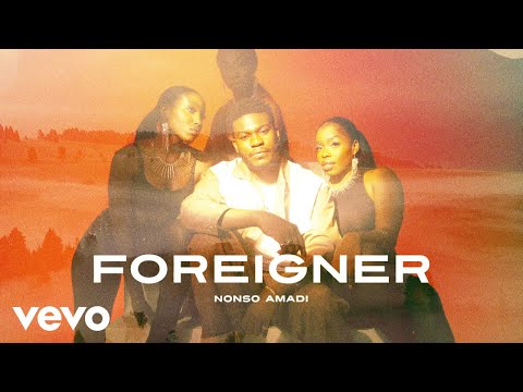 Nonso Amadi - Foreigner (Lyric Video)