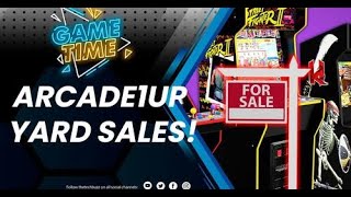 Arcade1up Yard Sales! - Game Time ep 26