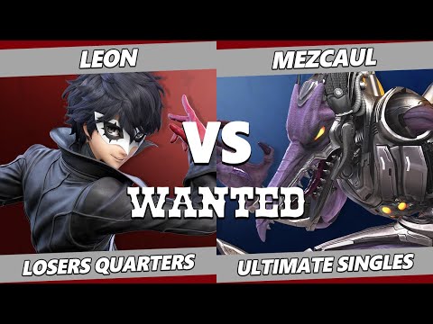 WANTED S5 C2 Losers Quarters - Mezcaul (Ridley) Vs. Leon (Joker) SSBU Ultimate Tournament