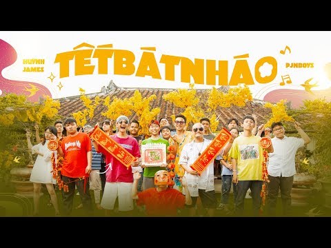 Tết bát nháo - Huỳnh James