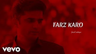 Download lagu Faisal Siddique - Farz Karo Hum Ahle Wafa Hon mp3
