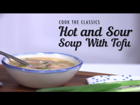 How to Make Hot and Sour Soup with Tofu | MyRecipes