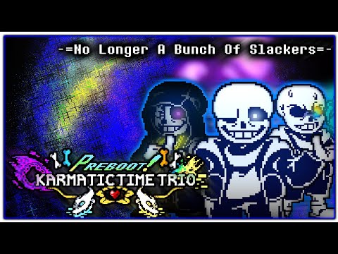 (BONUS!)Preboot!Karmatic Time Trio OST - No Longer A Bunch Of Slackers(Animation OST)