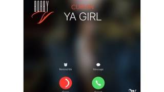Curvin Ya Girl - Bobby V