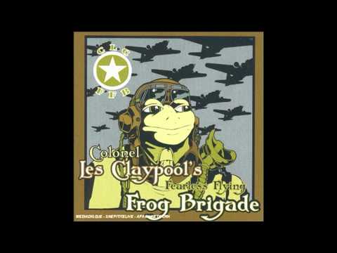 Les Claypool's Frog Brigade - Shattering Song