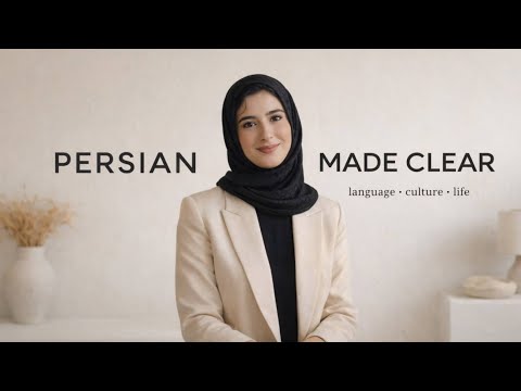Persian Made Clear for English Speakers