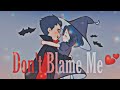 Damian & Raven | Don't Blame Me | Edit