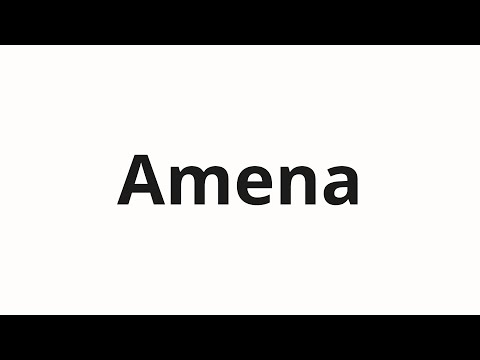 How to pronounce Amena