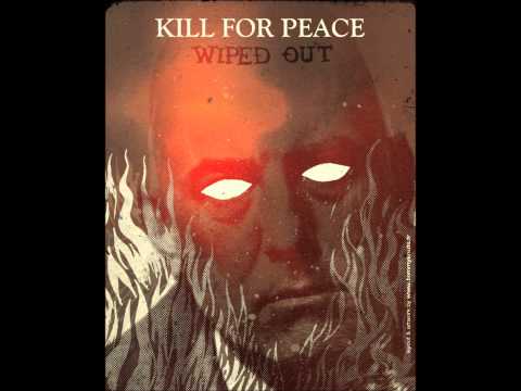 Kill for peace- Not the same