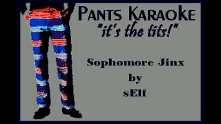 sElf - Sophomore Jinx [karaoke]