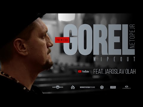 GOREL – WIPEOUT feat. Jaroslav Olah (prod. Ansibeats) OFFICIAL VIDEO