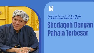 Download lagu Shodaqoh Dengan Pahala Terbesar || Ceramah Assoc. Prof. Dr. Al-Habib Segaf Baharun, M.H.I mp3 Download lagu Shodaqoh Dengan Pahala Terbesar || Ceramah Assoc. Prof. Dr. Al-Habib Segaf Baharun, M.H.I mp3