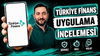 Türkiye Finans Uygulama İncelemesi