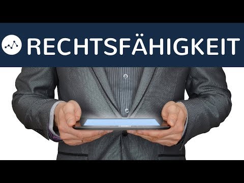 Legal capacity simply explained - Legal entity & natural person, definition - BGB AT