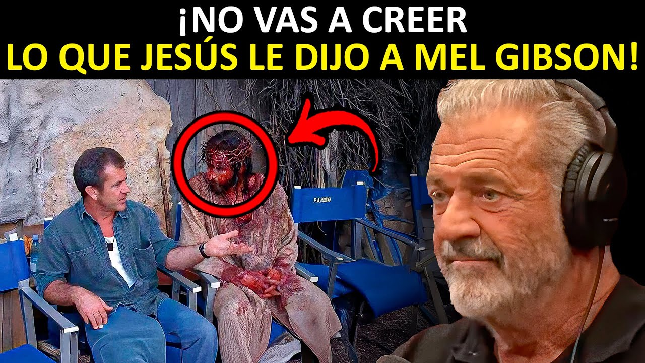 Horripilante: ¡Lo Que Jesús Dijo a Mel Gibson es Algo Extraño! ¡Todos Deberíamos Escuchar!