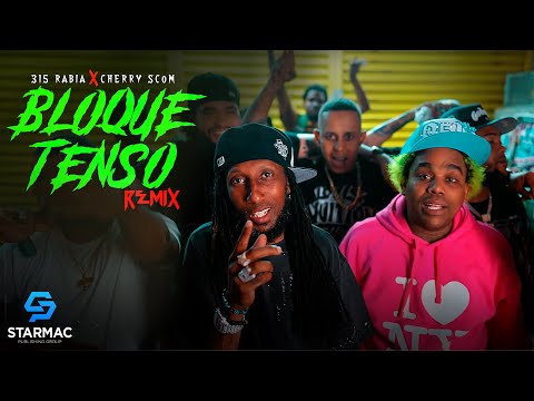 El Cherry Scom , 315 Rabia -Bloque Tenso Remix (Video Oficial)