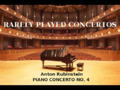 Anton Rubinstein: Piano Concerto No. 4 (1864)