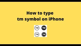 How to type tm symbol on iPhone