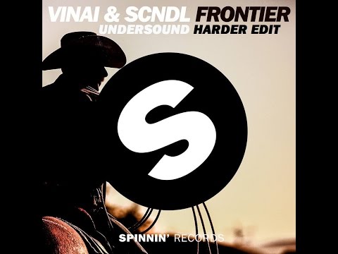 VINAI & SCNDL - Frontier (Undersound Harder Edit)