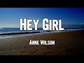 Anne Wilson - Hey Girl (Lyrics)