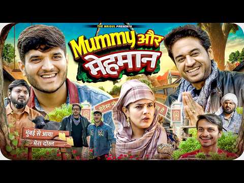 Mummy or Mehmaan | the mridul | Gaurav khanna | Pragati | Nitin