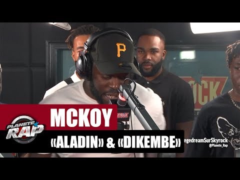 Mckoy "Aladin" & "Dikembe" #PlanèteRap