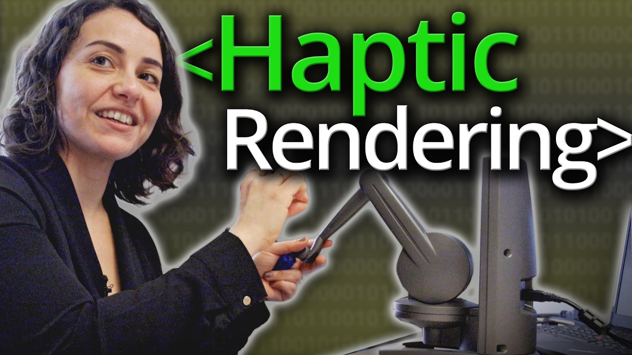 Haptic Rendering - Computerphile