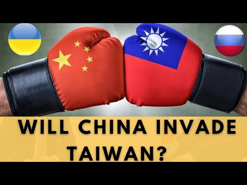 Will China really invade Taiwan? / Ukraine war rescues Taipei from Beijing?