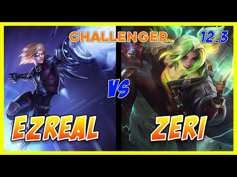 Ezreal ADC vs Zeri | Challenger | Patch 12.3 | League of Legends Pro Player Replay