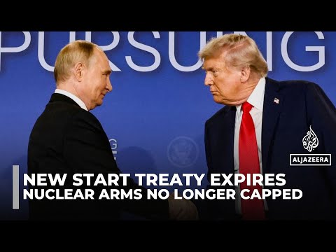New START Treaty ends, leaving US and Russia free to expand nuclear arsenals