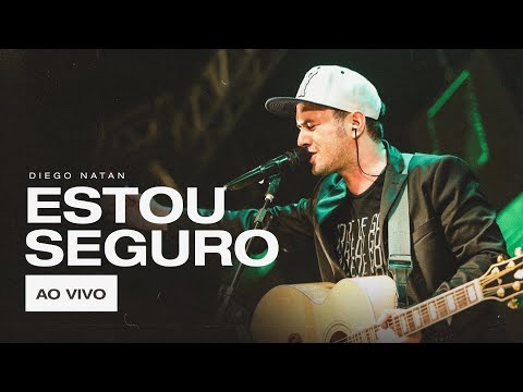 Diego Natan - Estou Seguro | Ao Vivo