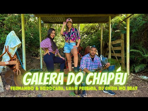 🤠GALERA DO CHAPÉU🤠- Fernando & Sorocaba, Luan Pereira, Dj Chris no Beat | Dance Brasil | Zumba