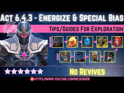 MCOC: Act 6.4.3 - Energize & Special Bias - Tips/Guides - No Revives - Story quest