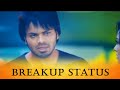 Breakup Status LOve Breakup Status Mr Nokia Breakup Frustrated Boy