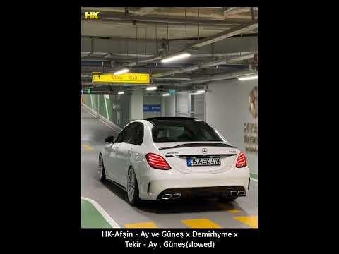 Afşin - Ay ve Güneş x Demirhyme x Tekir - Ay , Güneş(slowed)