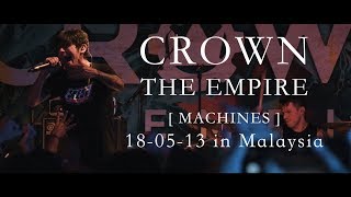 【LIVE】Crown The Empire - Machines (The Bee , Malaysia)