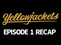 Yellowjackets Season 1 Episode 1 Pilot Recap