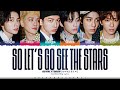 BOYNEXTDOOR 보이넥스트도어 So Let S Go See The Stars Lyrics Color Coded Han Rom Eng ShadowByY