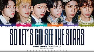 Download lagu BOYNEXTDOOR (보이넥스트도어) 'So let’s go see the stars' Lyrics [Color Coded Han_Rom_Eng] | ShadowByYoongi mp3