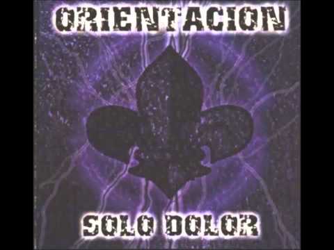 Orientacion - Solo Dolor [2005][Full Album]